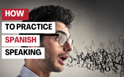 How to Practice Speaking Spanish When You Have No One to Practice With