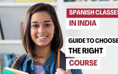 Spanish Classes in India: How to Choose the Right Course